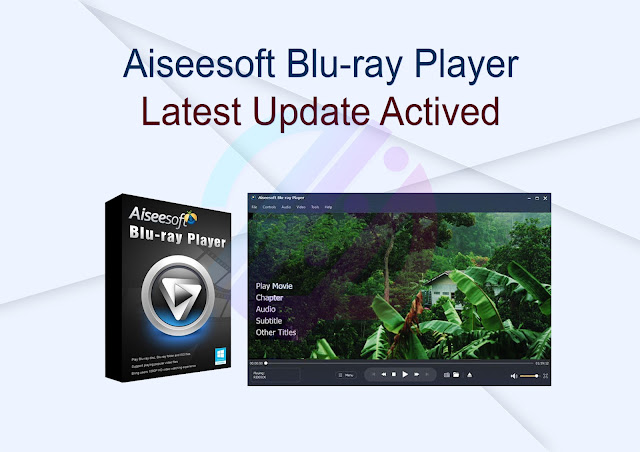 Aiseesoft Blu-ray Player Latest Update Activated