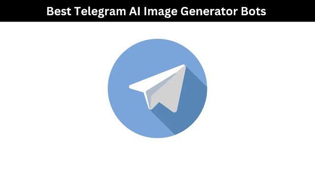 Best Telegram AI Image Generator Bots