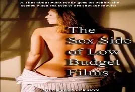 Sex Side Of Low Budget Films (2004) Full Movie Online