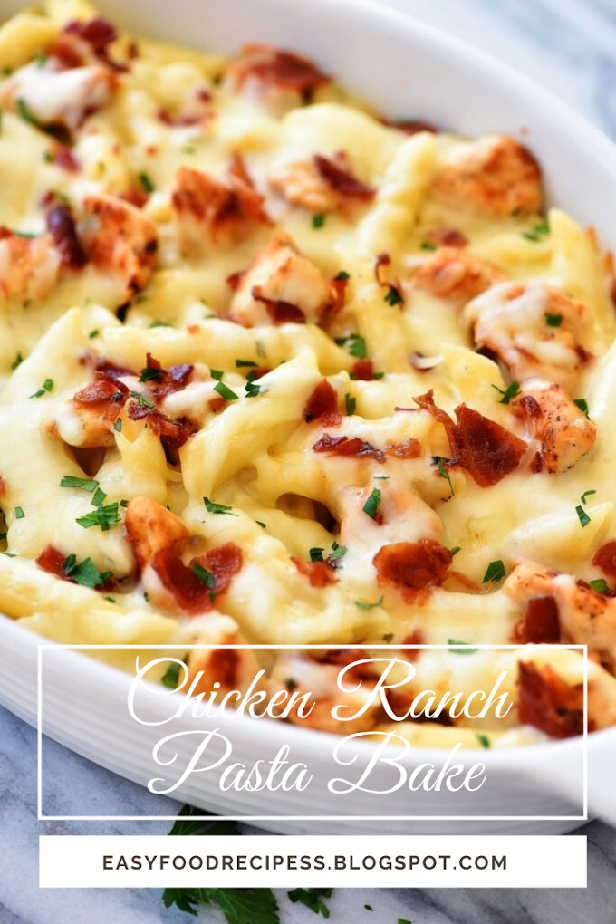 Chicken Ranch Pasta Bake