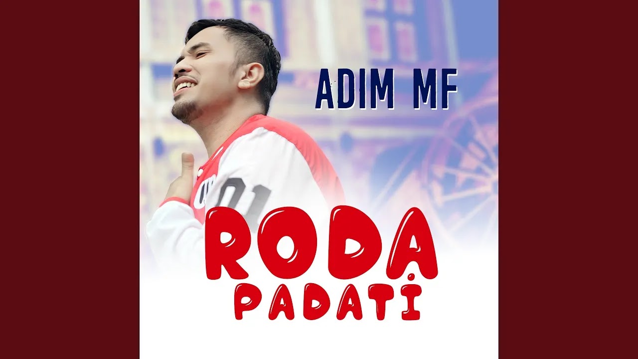 Roda Padati - Adim MF