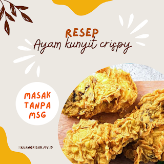 Resep ayam kunyit crispy