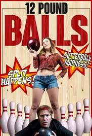 Sinopsis, Cerita & Review Film 12 Pound Balls (2017) 