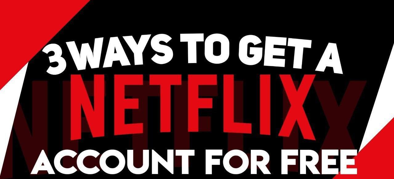 how to get netflix for free