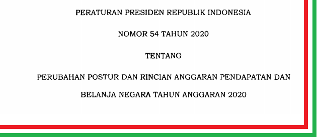   DOWNLOAD PERPRES NOMOR 54 TAHUN 2020 TENTANG PERUBAHAN RINCIAN APBN 2020