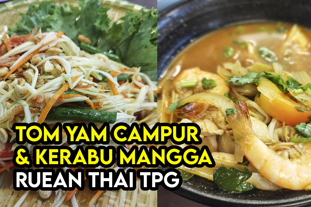 Tom Yam Campur dan Kerabu Mangga Ruean Thai