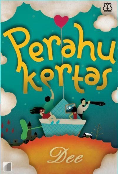 Contoh Resensi Novel Perahu Kertas  Eighteen Shared