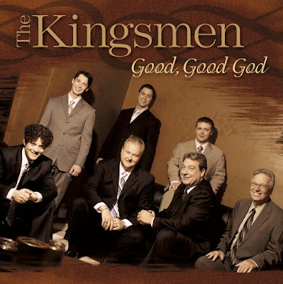 The Kingsmen Quartet-Good Good God-