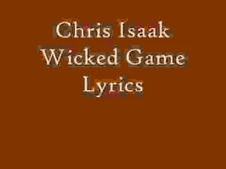 Chris Isaak - Wicked Game Lyrics