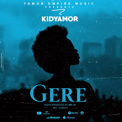 Kidyamor Gereee - Gereee (Music Audio)