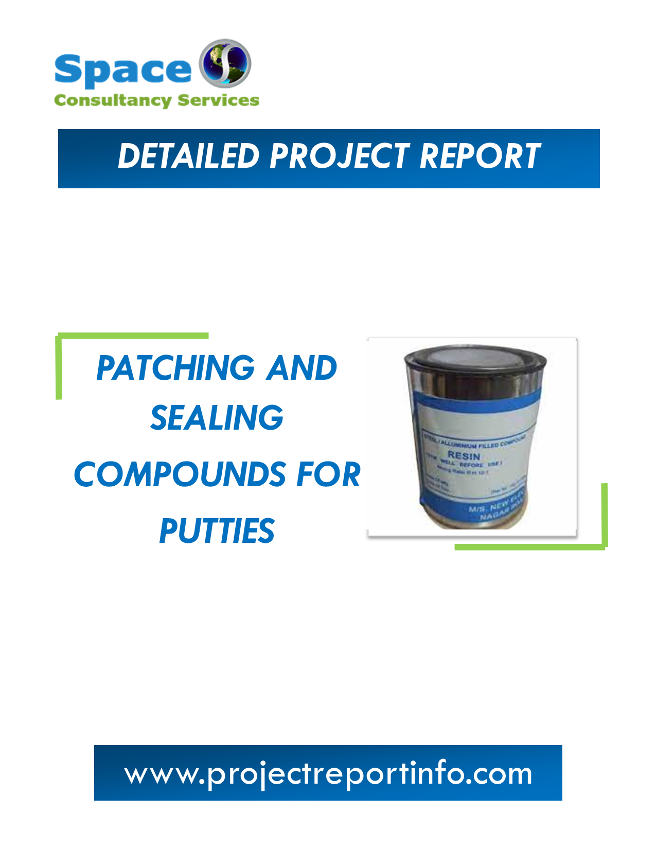 Project Report on Patching and Sealing Compounds for Putties