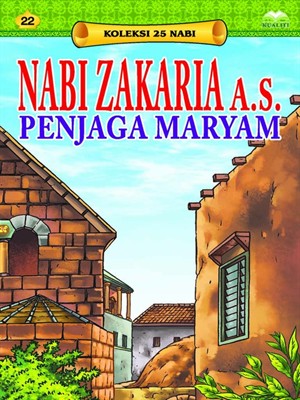 Kisah Nabi Zakaria As  Cerita Dongeng Indonesia