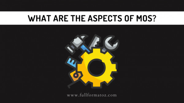What is the Full Form of MOS in Mechanical Engineering