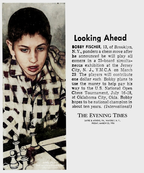 Looking Ahead. BOBBY FISCHER, 13, of Brooklyn, N.Y. ponders a chess move after he announced he will play all comers in a 25-board simultaneous exhibition at the Jersey City, N.J. Y.M.C.A. on March 29.