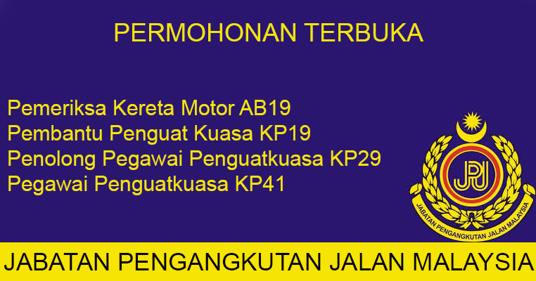 Permohonan Terbuka Jabatan Pengangkutan Jalan Jpj Jobkini Com Jawatan Kosong Swasta Glc Dan Kerajaan Terkini