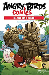 Nel nido con il nemico. Angry Birds comics (Vol. 1)