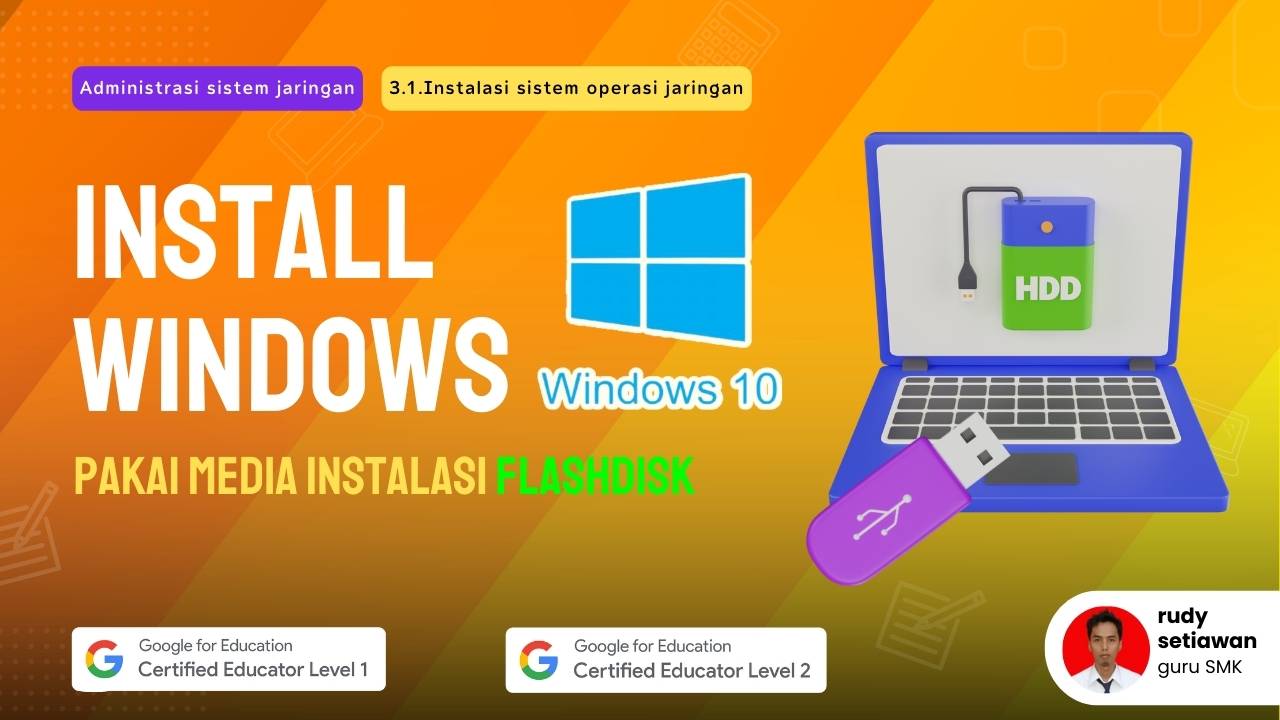 Cara membuat bootable flashdisk Windows 10