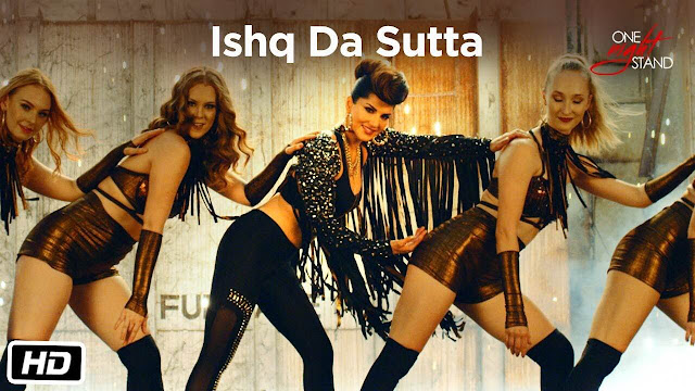 ishq da sutta video song – one night stand sunny leone watch online and free download