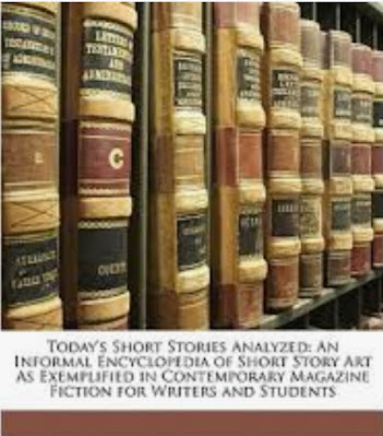 Today's Short Stories Analyzed: An Informal Encyclopedia Of Short Story Art As Exemplified In Contemporary Magazine Fiction For Writers And Students, by Robert Wilson Neal,  1871-1939