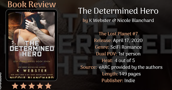 The Determined Hero by K Webster & Nicole Blanchard