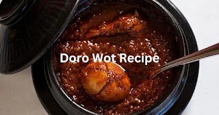 Doro Wot Recipe & Ingredient & Preparation