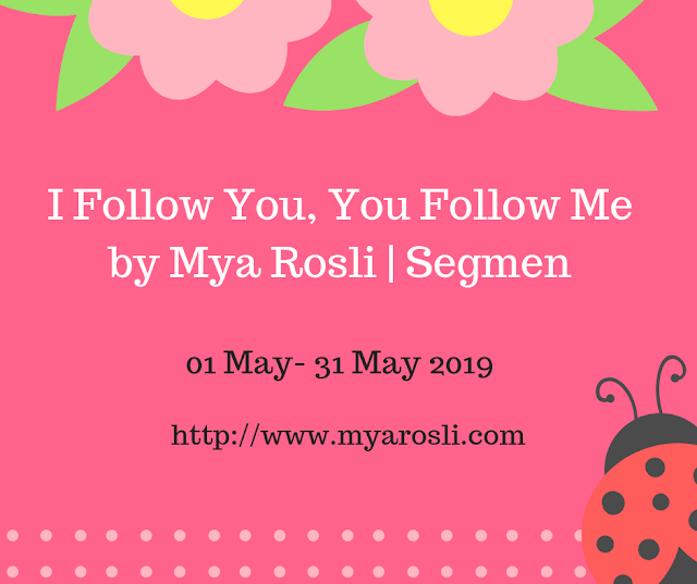 Segmen I Follow You, You Follow Me by Mya Rosli