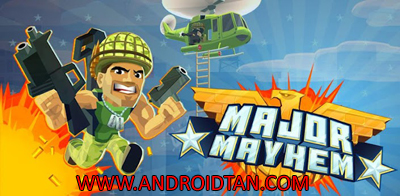 Download Major Mayhem Mod Apk v1.1.3 (Unlimited Money/Ammo) Android Terbaru 2017