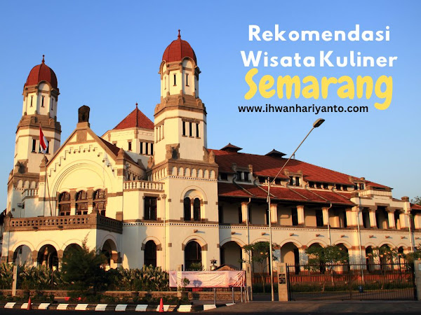 Rekomendasi Wisata Kuliner di Semarang