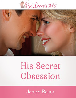 His Secret Obsession - Men think of one thing more than and above everything else - #buddyblogideas