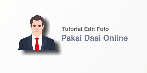 Tutorial Edit Foto Pakai Dasi Online di Android