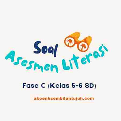 Download Daftar Soal Asesmen Literasi