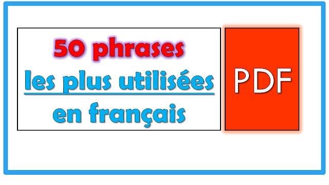 50 phrases les plus utilisées en français