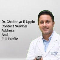 Dr. Chaitanya Uppin Mobile Number, Address And Full Profile