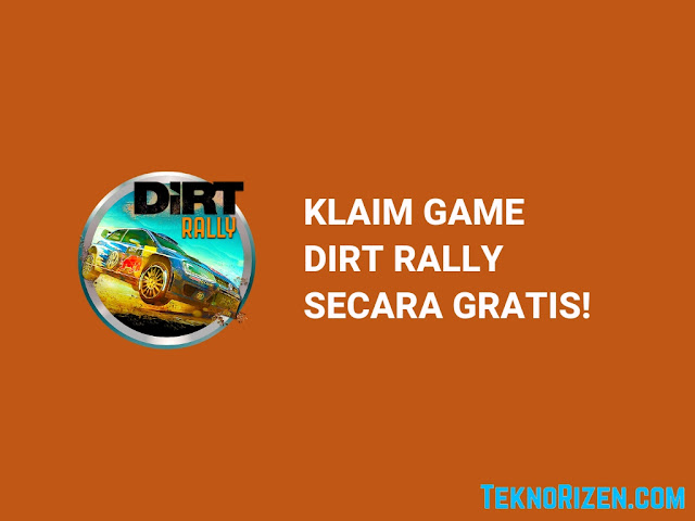 Klaim Game DiRT Rally GRATIS Dalam Waktu Terbatas