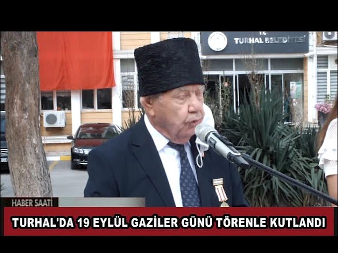  Turhal'da 19 Eylül Gaziler Günü dolayısıyla tören düzenlendi.