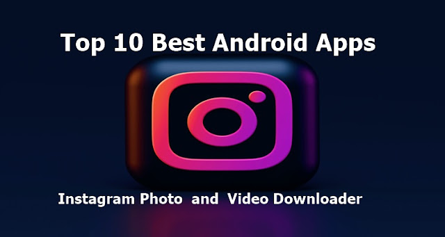 Instagram Photo and Video Downloader