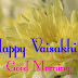 Top 10  Good Morning Happy Baisakhi  Images greeting pictures photos for WhatsApp