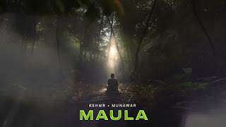 Maula Lyrics in English – Munawar Faruqui | Kshmr