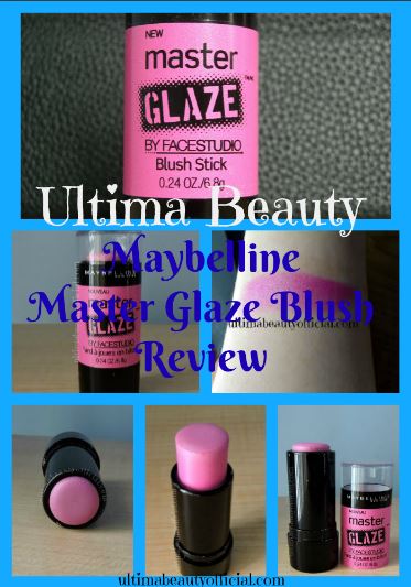 Collage of six images of Maybelline Master Glaze Blush Stick and a swatch. Text Reads: Ultima Beauty Maybelline Master Glaze Blush Review