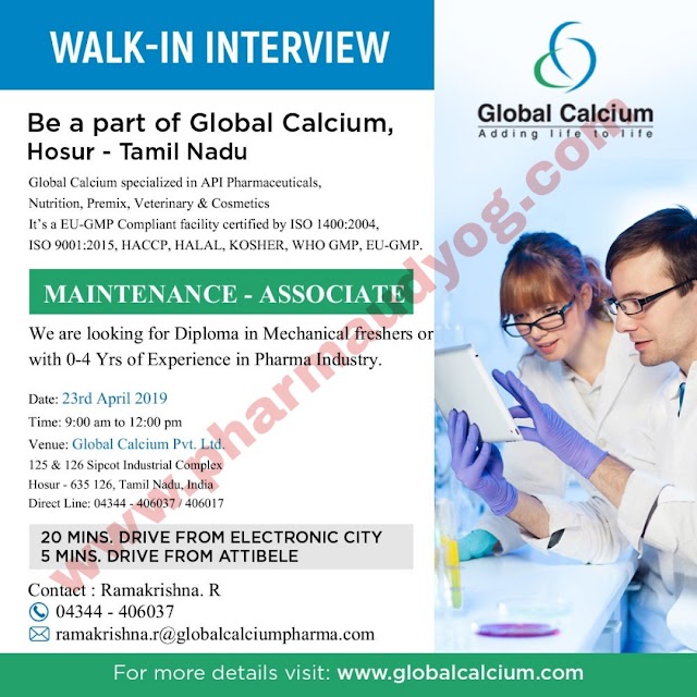 Global calcium | Walk-in interview for Maintenance department | 27th April 2019 | Hosur