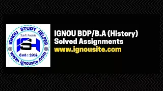 IGNOU B.A/BDP History solved assignments 2020-21 session download
