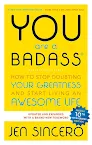 You Are a Badass" by Jen Sincero