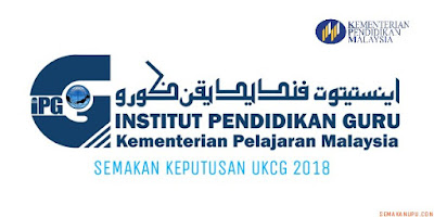 Semakan Keputusan UKCG 2018 IPG Online