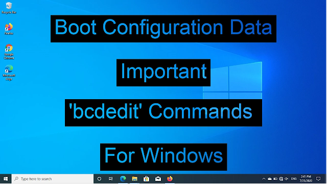 List Of Important BCDedit Commands For Windows PC