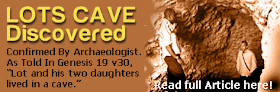 Lot's cave Genesis 19:30. 