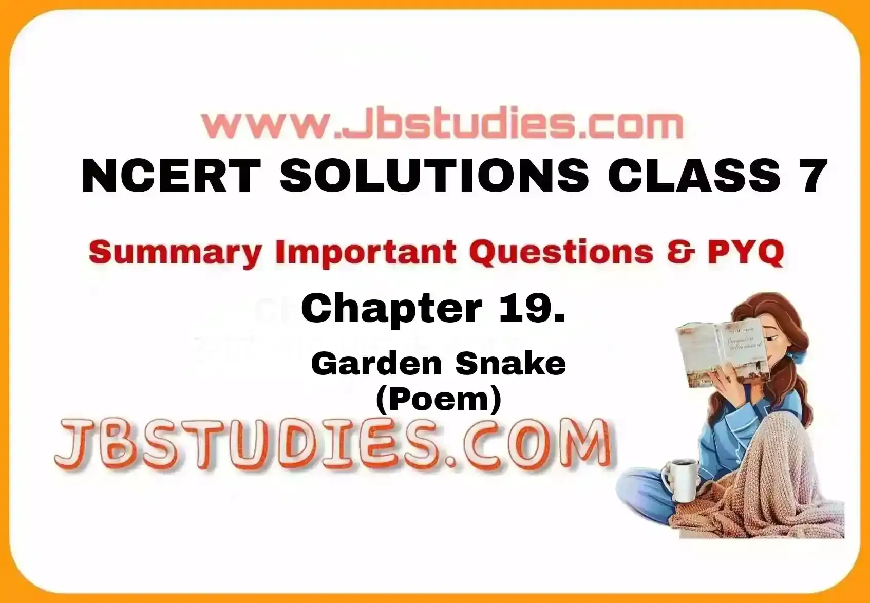 Solutions Class 7 Honeycomb Chapter-19 (Garden Snake (Poem)