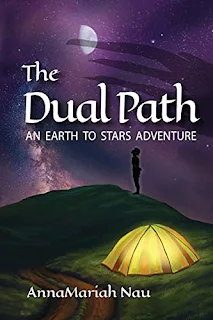 The Dual Path: An Earth to Stars Adventure - Fantasy book by AnnaMariah Nau - book promotion sites