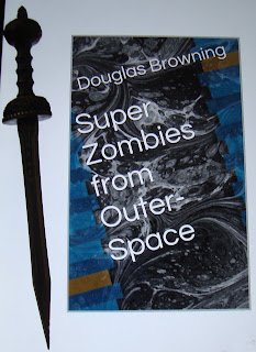 Portada del libro Super Zombies From Outer-Space, de Douglas Browning