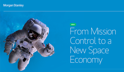 Morgan Stanley - From Mission Control to a New Space Economy