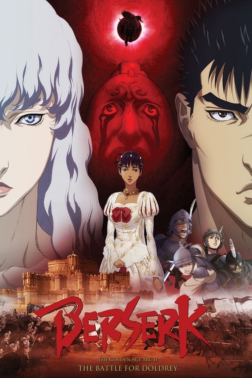 [VF] Berserk, l'âge d'or - Partie 2 - La Bataille de Doldrey 2012 Film Complet Streaming